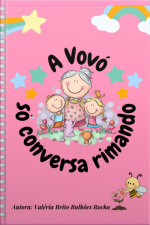 A Vovó Só Conversa Rimando