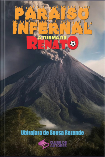 Paraiso Infernal - Coleção A Turma Do Renato
