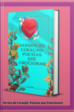Versos Do Coração: Poesias Que Emocionam