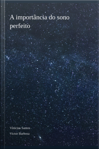 A Importância Do Sono Perfeito