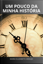 Um Pouco Da Minha História