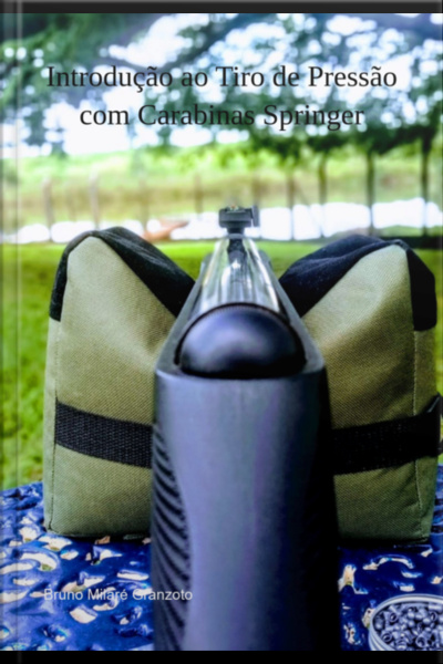 Introdução Ao Tiro De Pressão Com Carabinas Springer