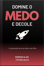 Domine O Medo E Decole