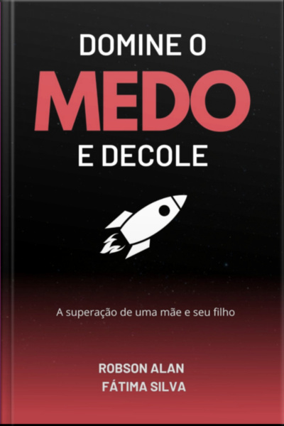 Domine O Medo E Decole