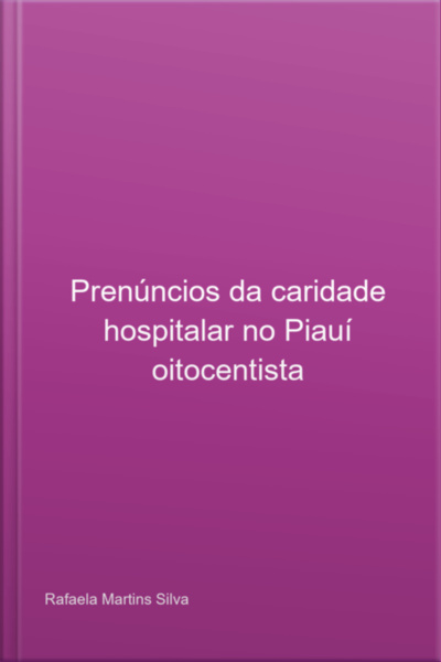 Prenúncios Da Caridade Hospitalar No Piauí Oitocentista