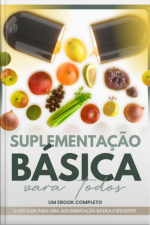 Suplementação Básica Para Todos