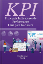 Kpi Principais Indicadores De Performance : Guia Para Iniciantes