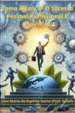 Como Alcançar O Sucesso Pessoal E Profissional