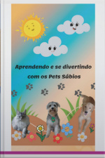Aprendendo E Se Divertindo Com Os Pets Sábios
