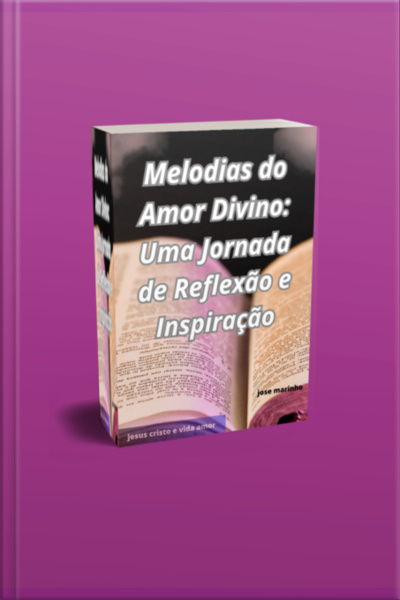 Melodias Do Amor Divino: Uma Jornada De Reflexão E Inspiração
