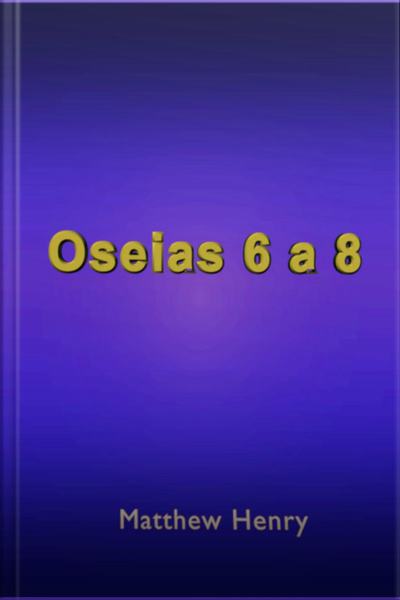Oséias 6 A 8