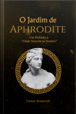 O Jardim De Aphrodite