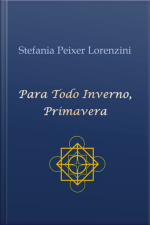 Para Todo Inverno, Primavera