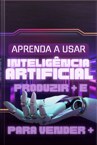 Domine A Criação De Conteúdos Com Ia