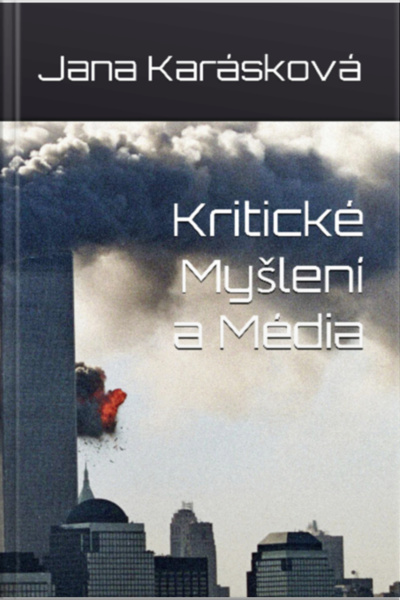 Kritické Myšlení A Média