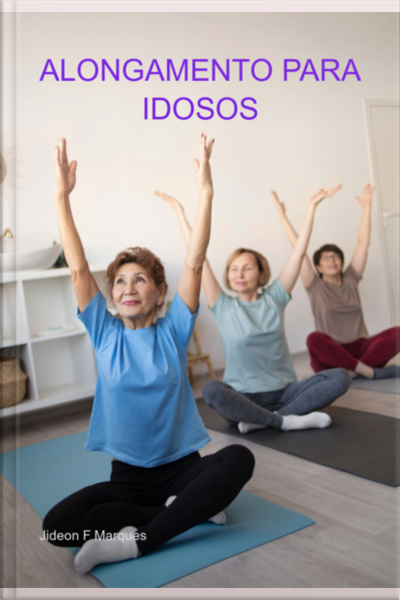 Alongamento Para Idosos