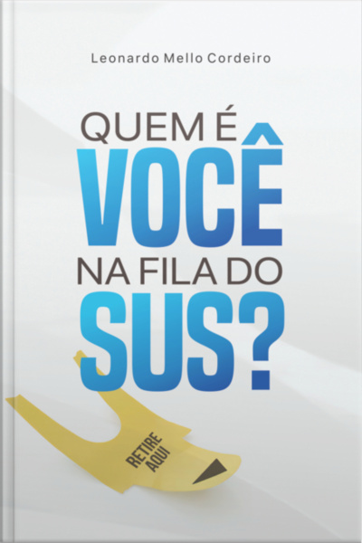 Quem É Você Na Fila Do Sus?