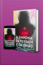 A Sinfonia Da Verdade E Da União