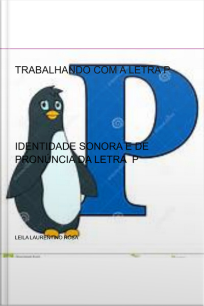 Trabalhando Com A Letra P