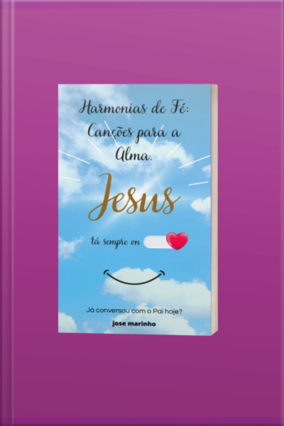 Harmonias De Fé: Canções Para A Alma.