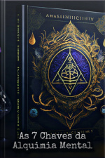 As 7 Chaves Da Alquimia Mental