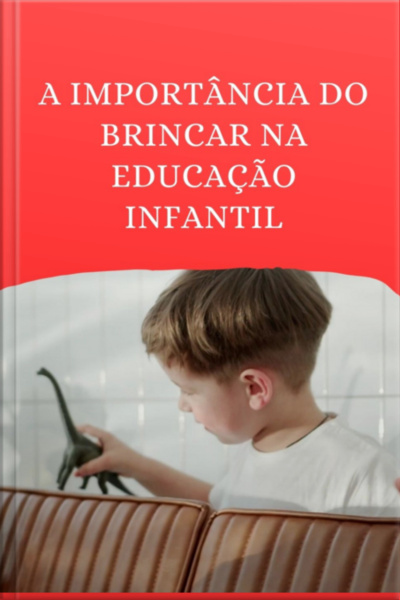 A Importância Do Brincar
