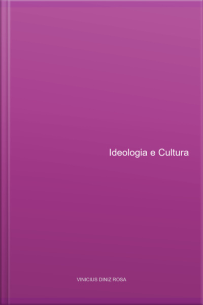 Ideologia E Cultura