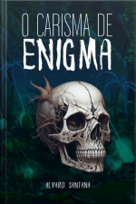 O Carisma De Enigma