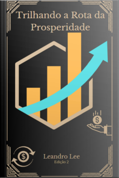 Trilhando A Rota Da Prosperidade