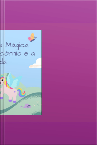 A Amizade Mágica Entre O Unicórnio E A Fada