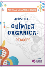 Apostila Química Orgânica: Reações