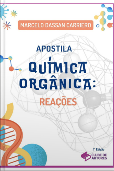 Apostila Química Orgânica: Reações