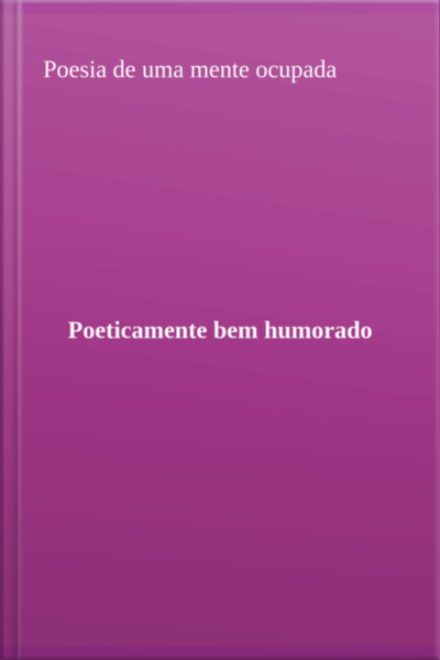 Poesia De Uma Mente Ocupada