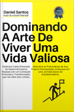 Dominando A Arte De Viver Uma Vida Valiosa