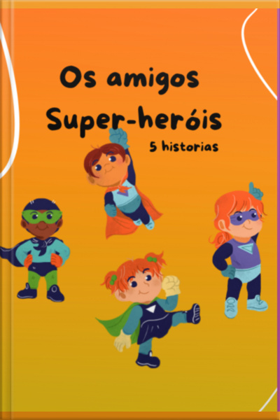 Os Amigos Super-heróis