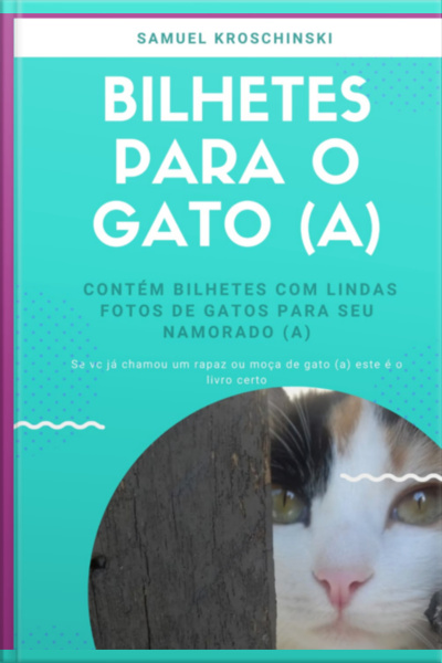 Bilhetes Para O Gato ( A )