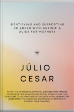 Identifying And Supporting Children With Autism: A Guide For Mothers