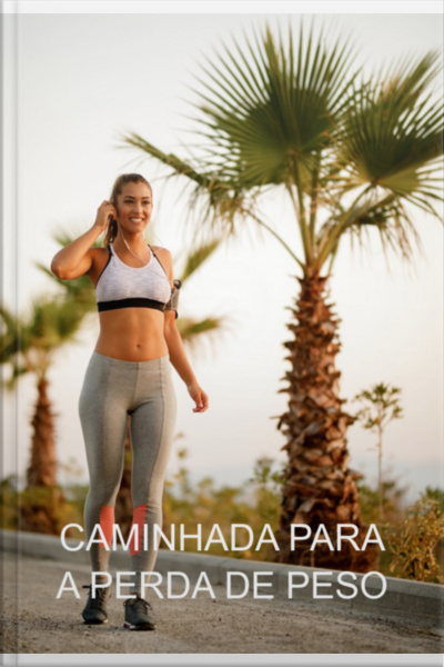 Caminhada Para A Perda De Peso