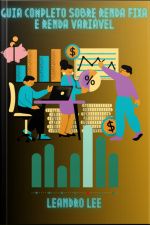 Guia Completo Sobre Renda Fixa E Renda Variável