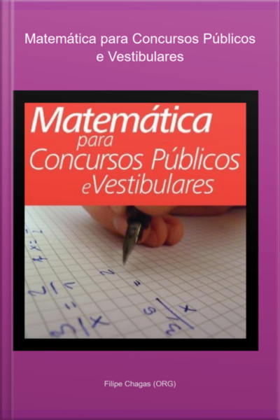 Matemática Para Concursos Públicos E Vestibulares