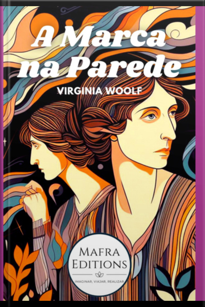 A Marca Na Parede, Por Virginia Woolf