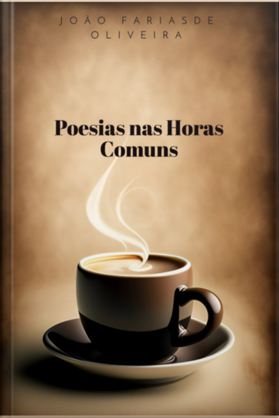 Poesias Nas Horas Comuns