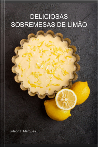 Deliciosas Sobremesas De Limão