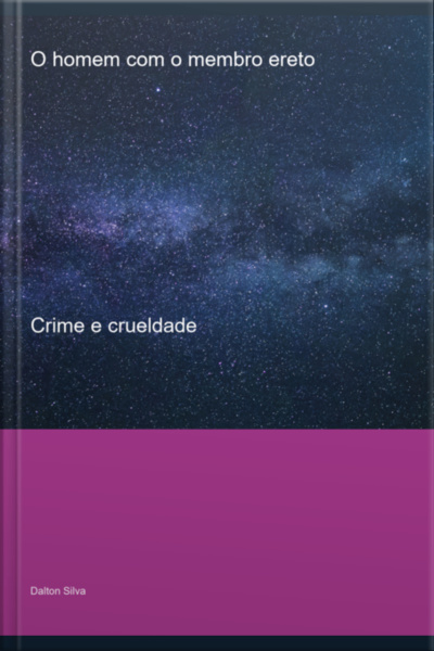 O Homem Com O Membro Ereto