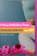 O Guia Definitivo Para Emagrecimento Com Eft