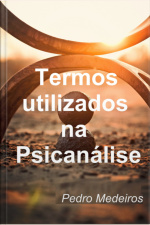 Termos Utilizados Na Psicanálise
