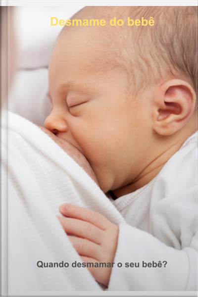 Ebook Desmame Do Bebê