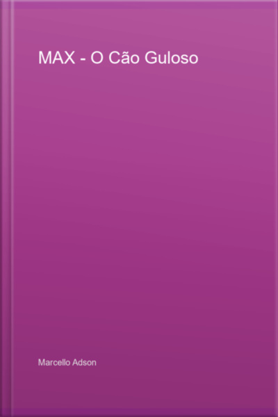 Max - O Cão Guloso