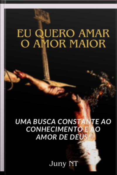 Eu Quero Amar O Amor Maior!