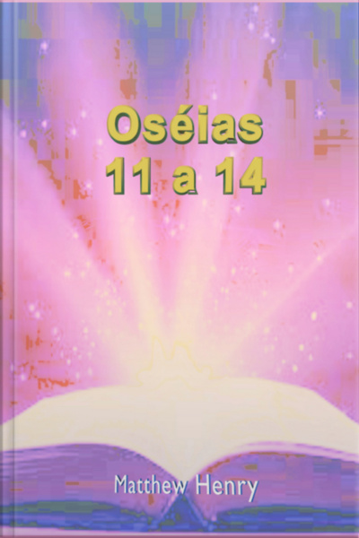 Oséias 11 A 14